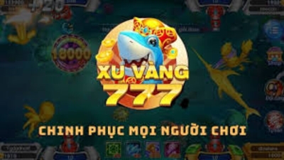 Bắn cá xu vàng 777 - Thế giới giải trí đỉnh cao đầy phần thưởng hấp dẫn